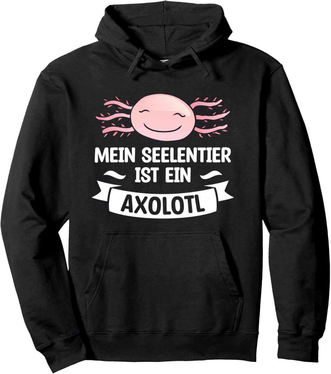 Mein Seelentier Ist Ein Axolotl Axolotls Pullover Hoodie