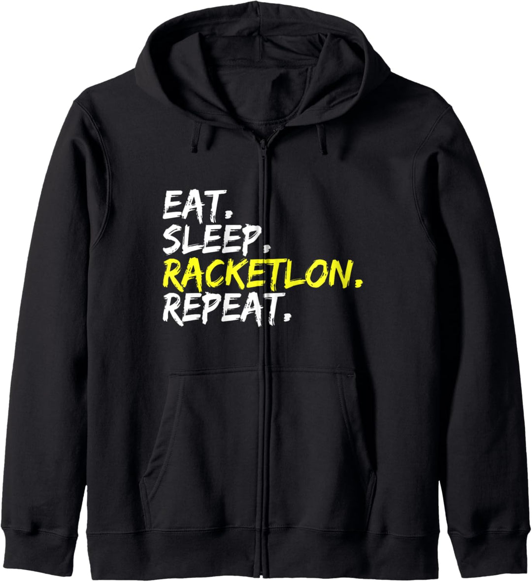 "Eat Sleep Racketlon Repeat" Spruch Design Schlägersport Kapuzenjacke