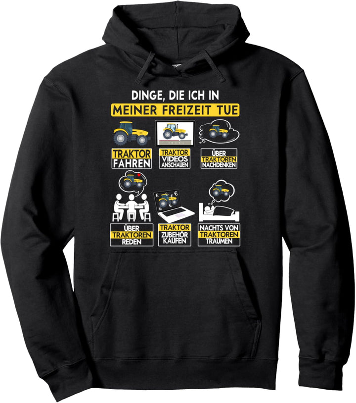 Dinge die ich in meiner Freiziet tue Traktor Biobauer Pullover Hoodie