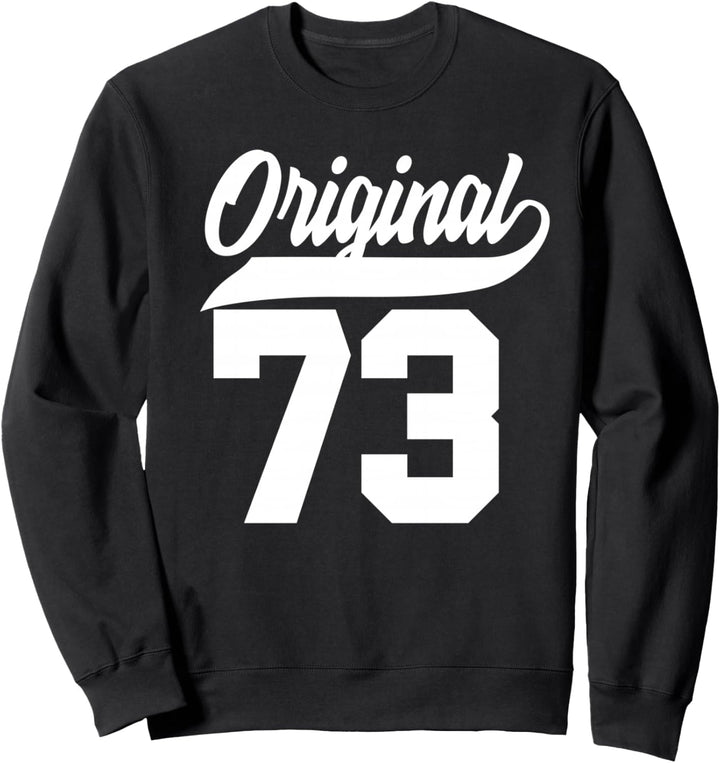 50.Geburtstag Geschenk Mann Frau Original Jahrgang 1973 Sweatshirt