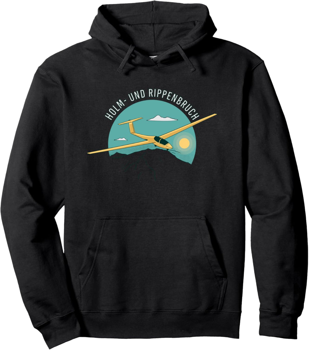 Holm- und Rippenbruch Segelflieger Gruss Fliegen Segelfliegen Pullover Hoodie