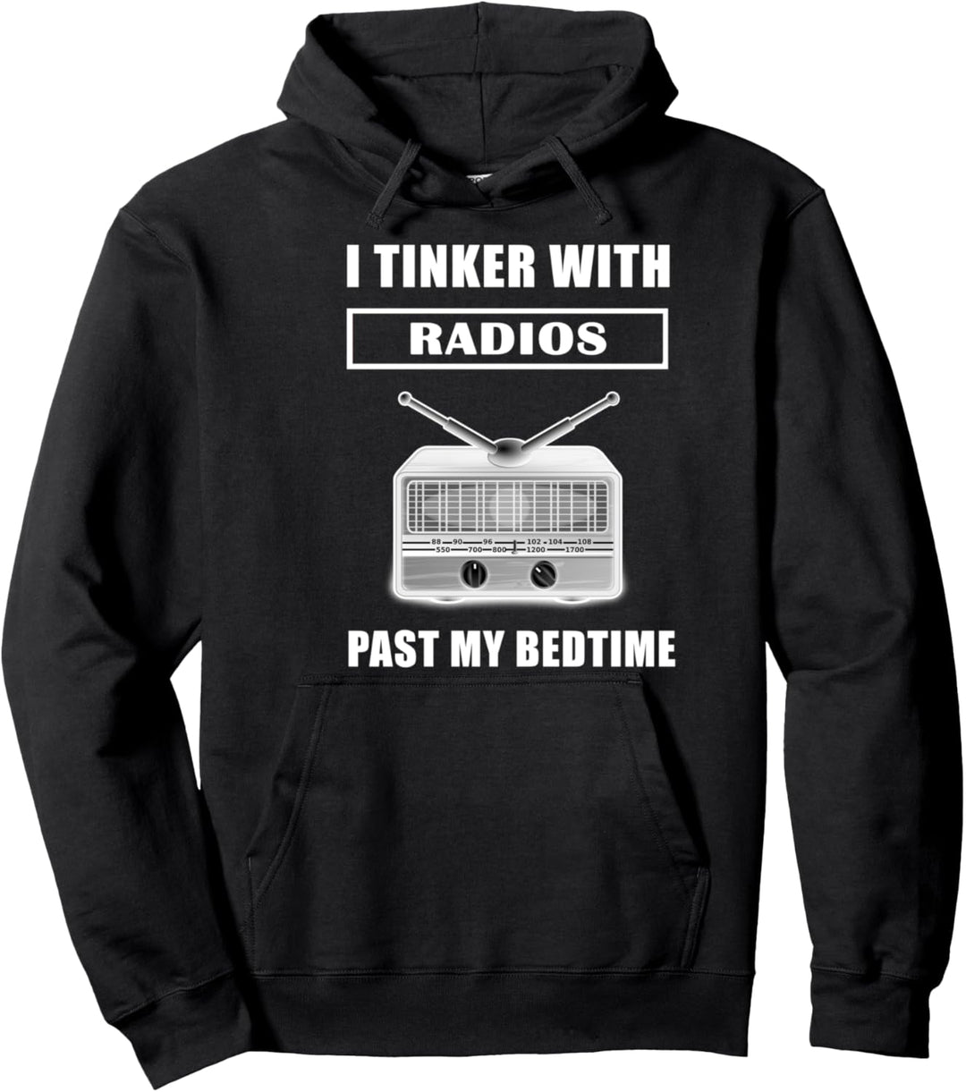Funny Ham Radio SWL - bastele mit Radios nach Schlafenszeit Pullover Hoodie