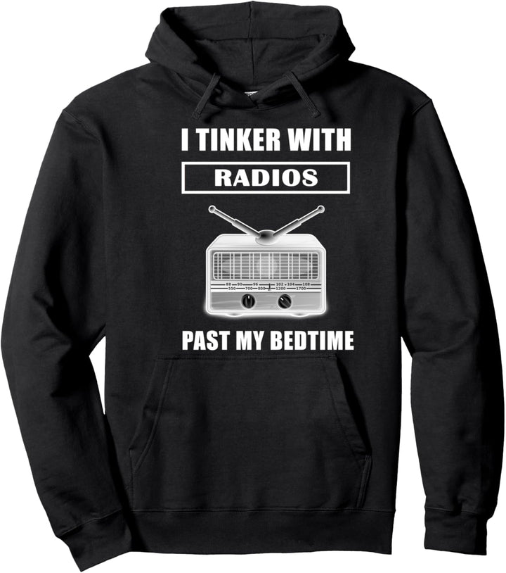 Funny Ham Radio SWL - bastele mit Radios nach Schlafenszeit Pullover Hoodie