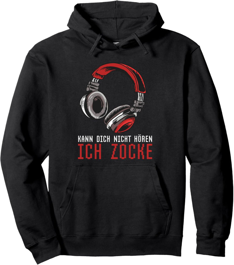 Kann dich nicht hören - Ich zocke - Zocker Headset Gamer Pullover Hoodie