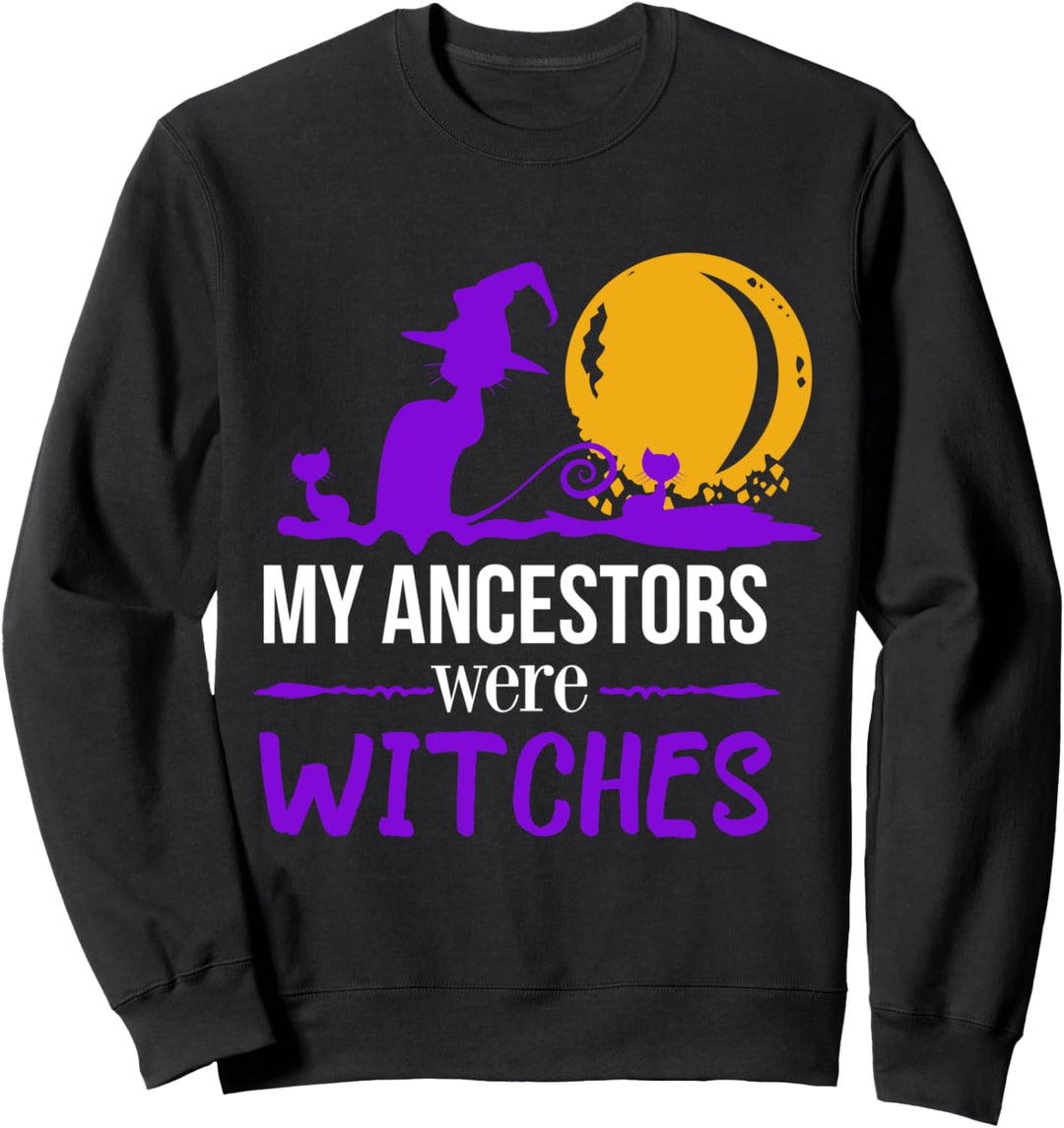 Meine Vorfahren waren Witches Witchcraft Cat Lover Funny Sweatshirt