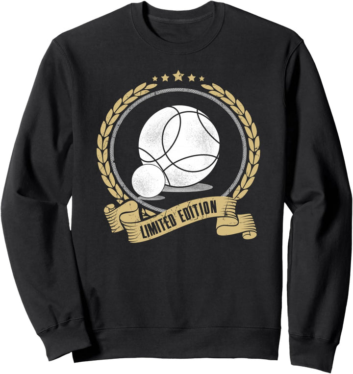 Boules Petanque Limited Edition Boulespieler Bouler Boule Sweatshirt