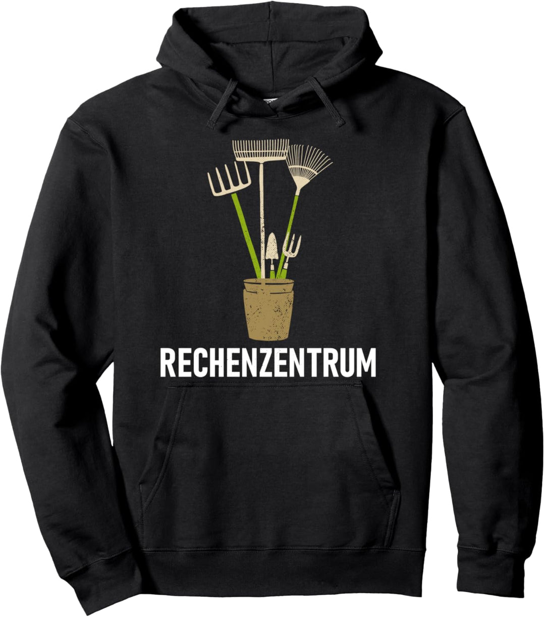 Gärtner Hobbygärtner Schrebergarten Rechenzentrum Spruch Pullover Hoodie
