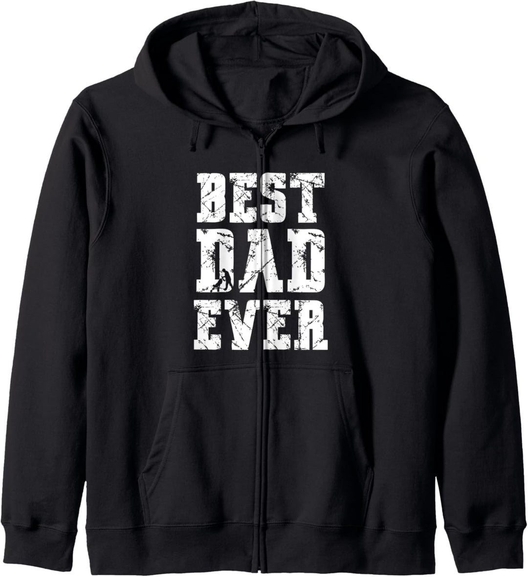 Best Dad Ever Father’s Day for Daddy Or Father Kapuzenjacke
