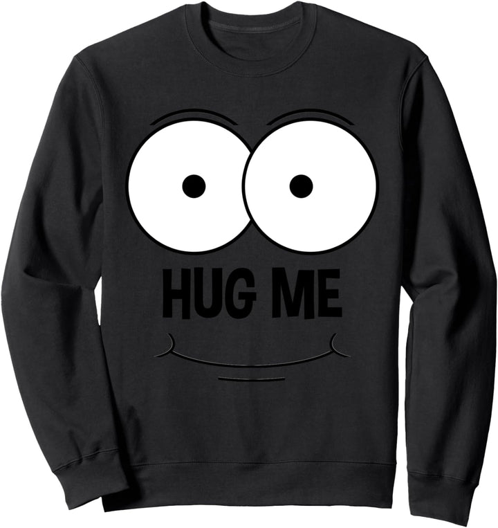 Umarmen Sie mich mit lustigen Augen Grafiken Sweatshirt
