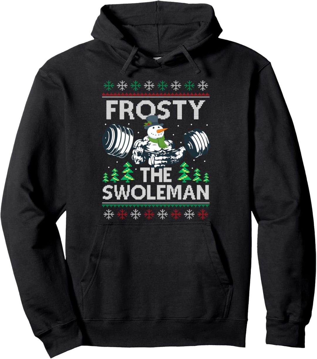 Frosty The Swoleman Ugly Xmas Sweater Lustiger Schneemann Gym Pullover Hoodie