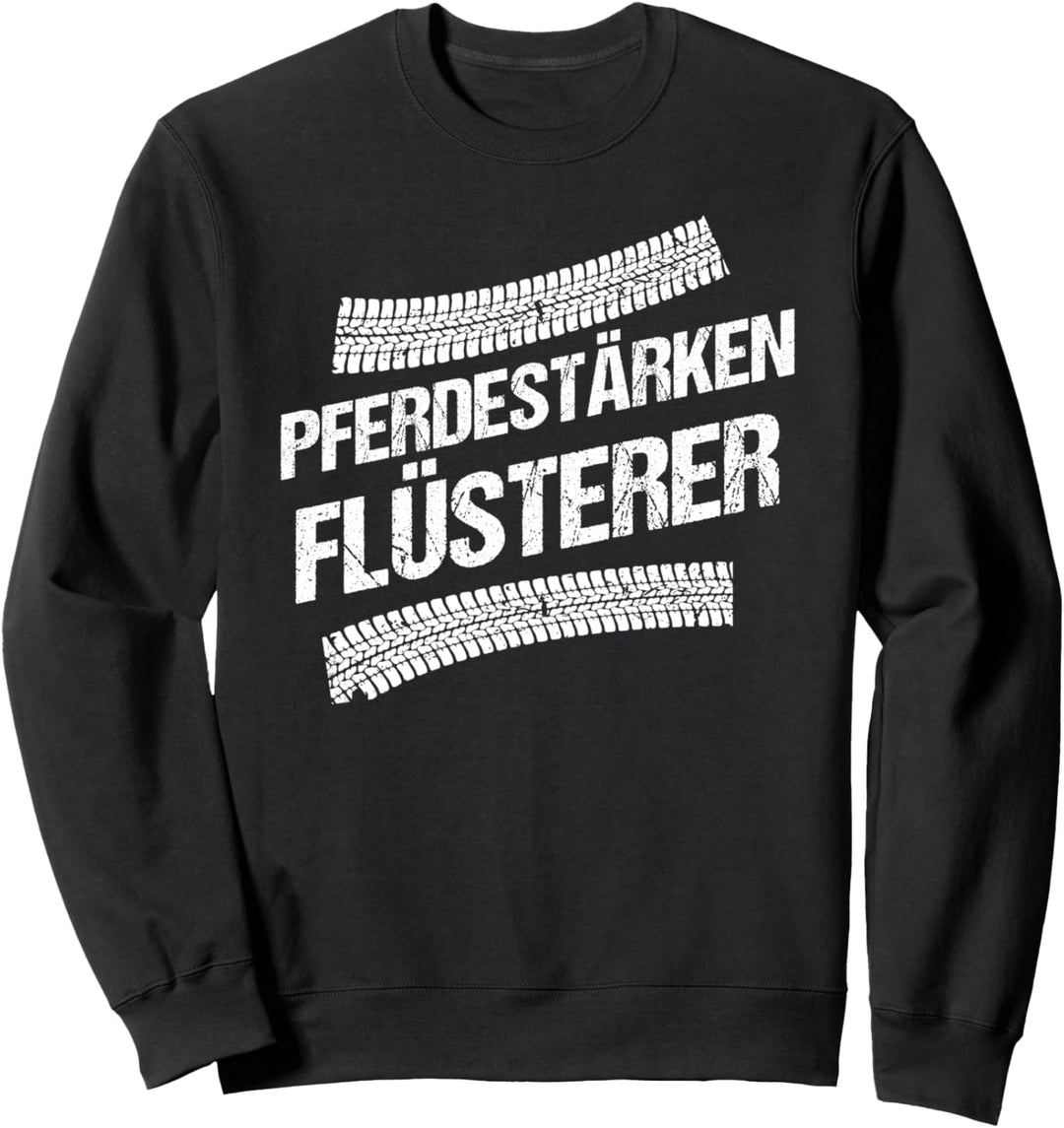 Pferdestärkenflüsterer für Auto Mechaniker & Rennfahrer Sweatshirt