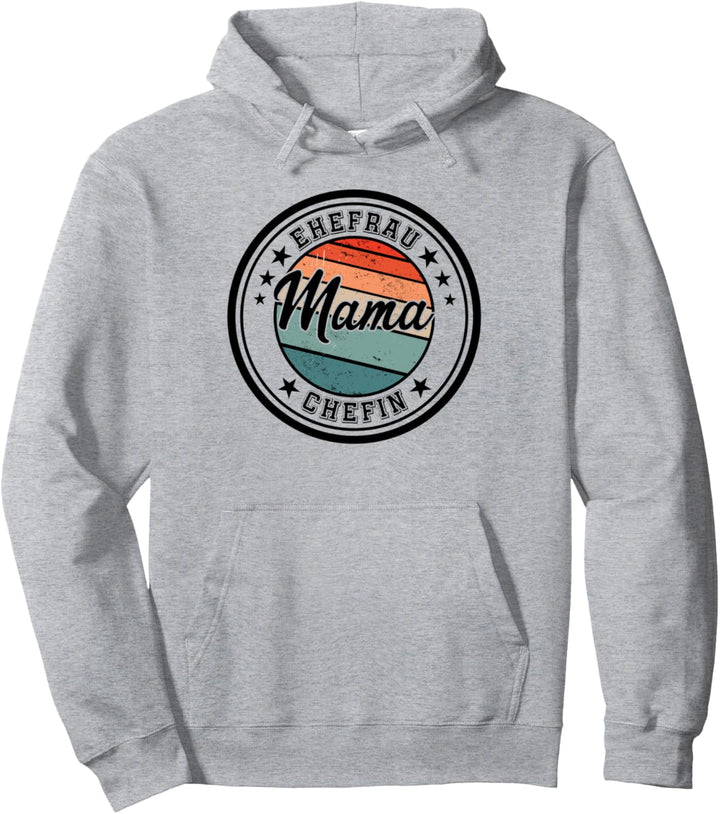 Ehefrau Chefin Mama Pullover Hoodie