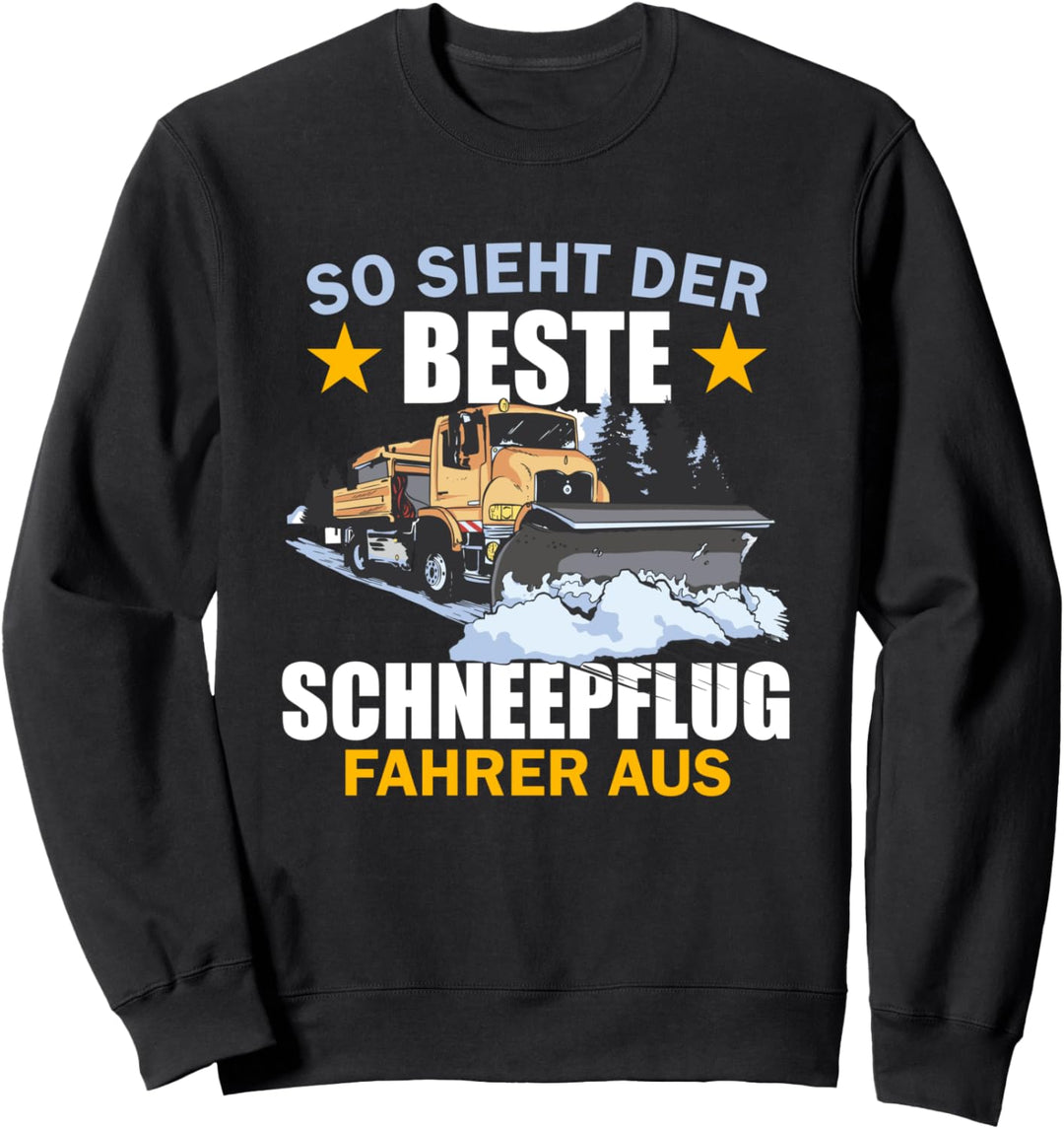 So Sieht Der Beste Schneepflug Fahrer Aus Winterdienst Sweatshirt