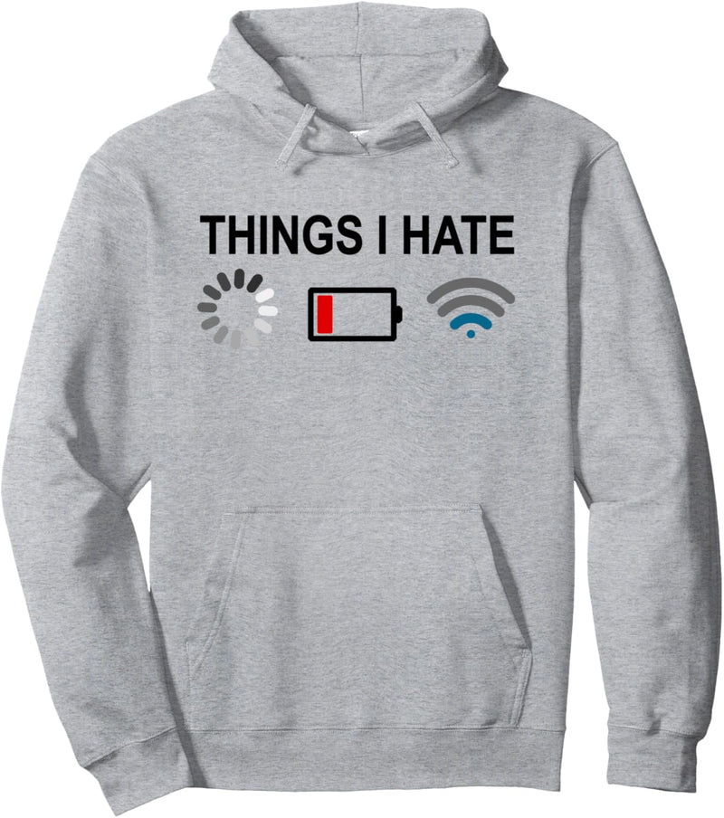 Things I Hate Programmer Gamer Computer Nerd Pullover Hoodie