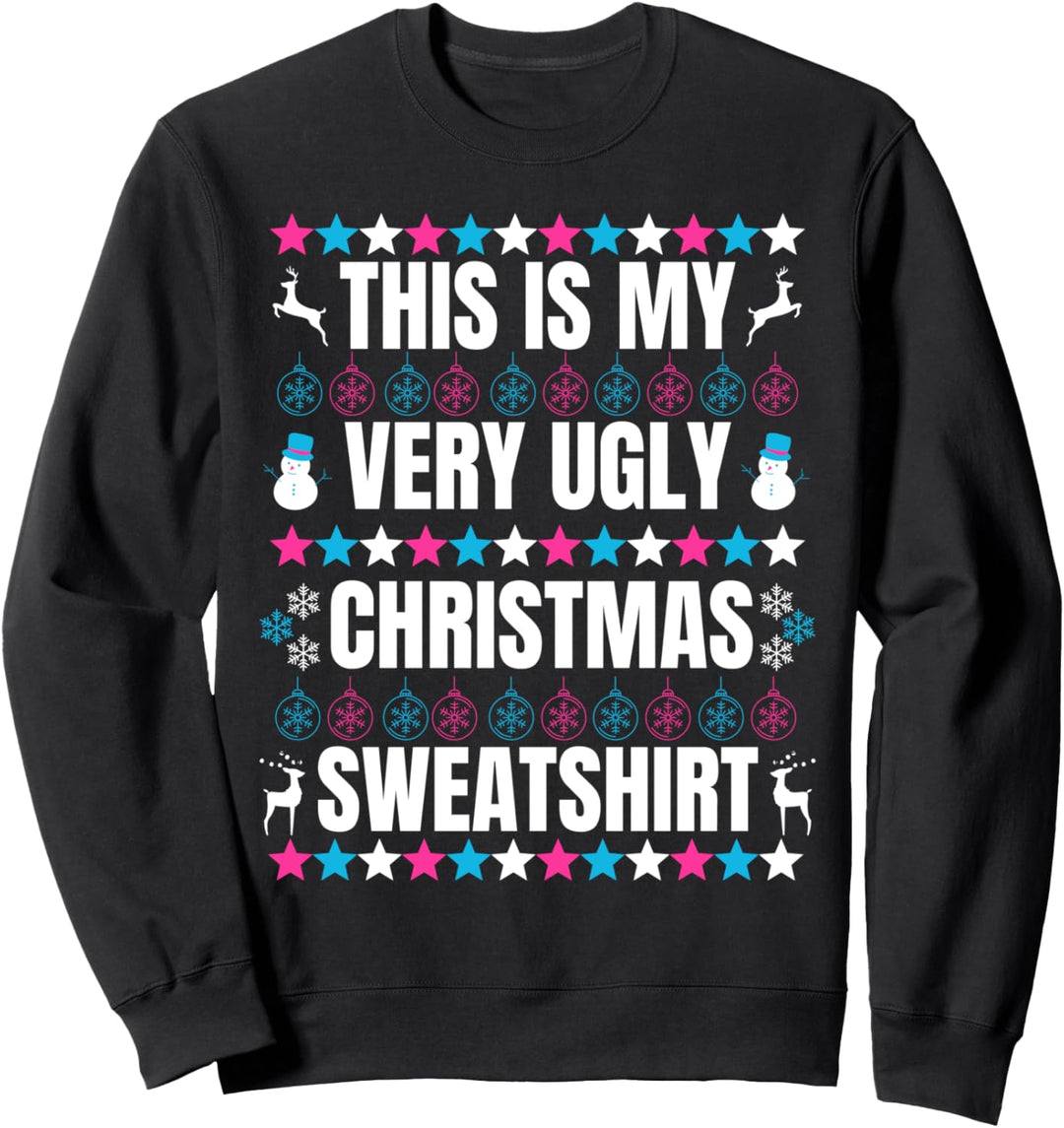 Lustiges Weihnachtsdesign mit Aufschrift „This Is My Very Ugly Christmas“ Sweatshirt