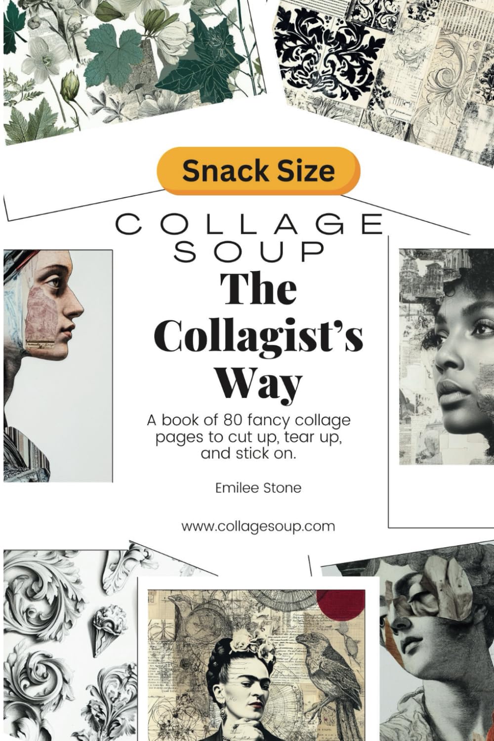 Collage Soup - The Collagist’s Way: Decorative Papers for Mixed Media and Junk Journals – 80 Pages: