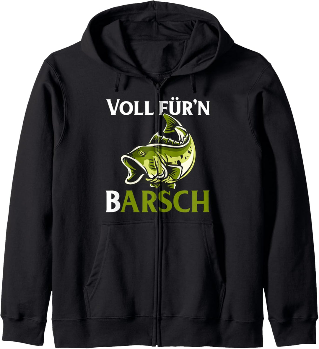Voll für´n Barsch, Arsch, Fisch, angeln, Spass,Witzig, Barsch Kapuzenjacke