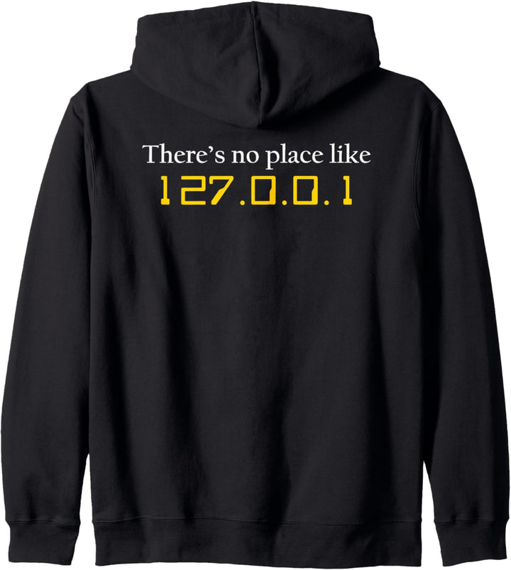 Computer Nerd Geek Gifts - No Place Like Home 127.0.0.1 Kapuzenjacke