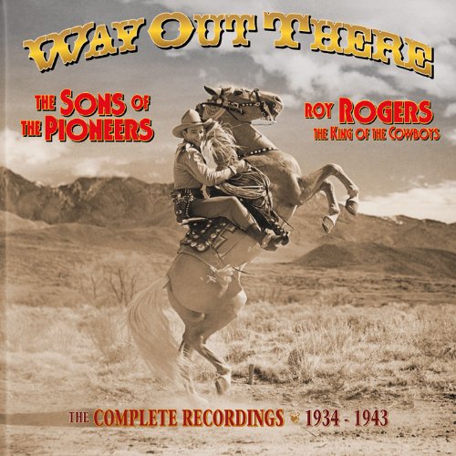 Roy Rogers,the King of the Cowboys,Way Out There, Audio-CD