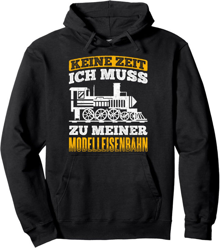 Muss Zur Modelleisenbahn Eisenbahner Modelleisenbahn Pullover Hoodie