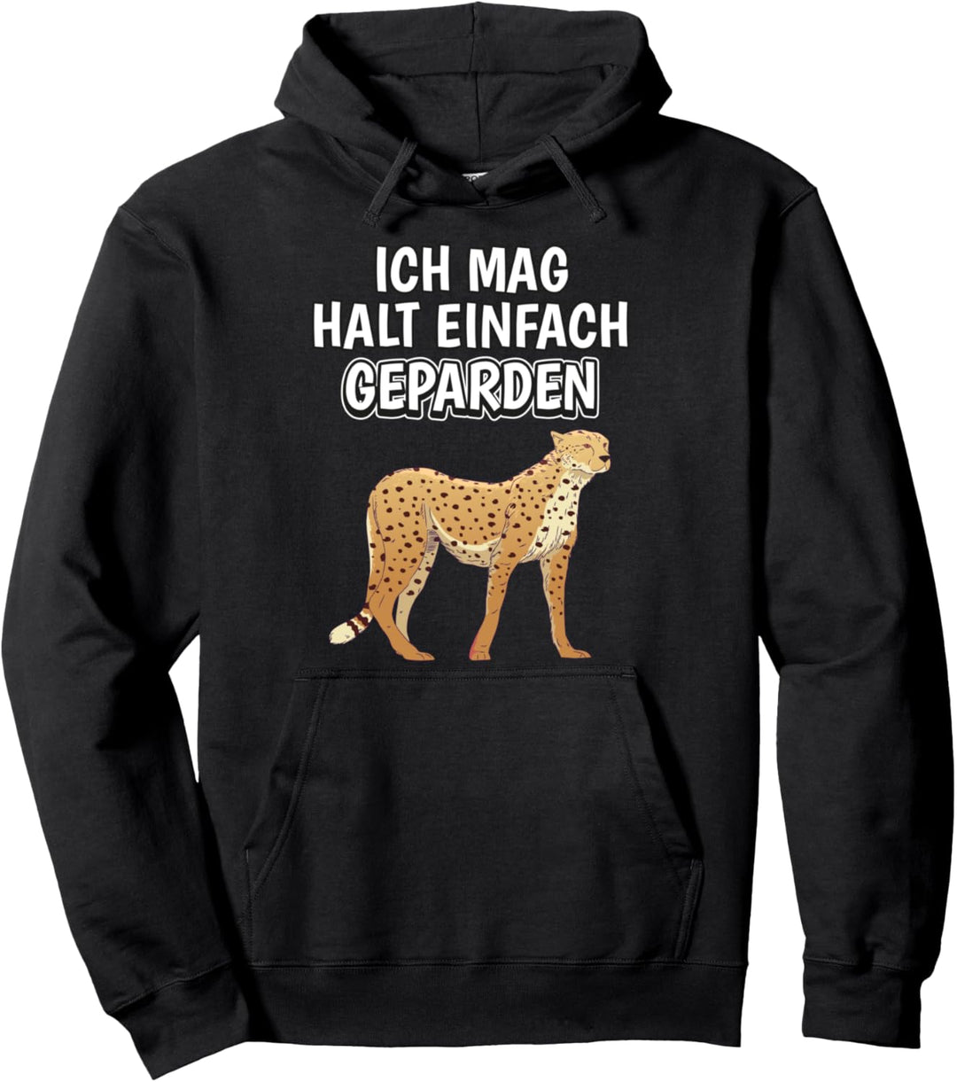 Lustiger Gepard Spruch Ich mag halt einfach Geparden Pullover Hoodie
