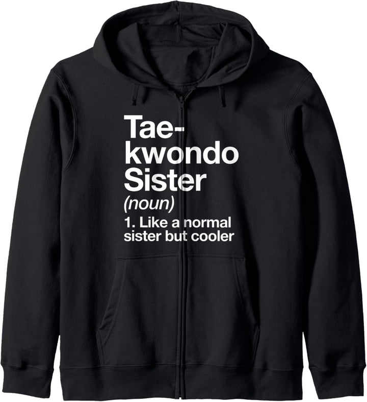 Taekwondo Schwester Definition Lustige Sport Kampfsport Kapuzenjacke