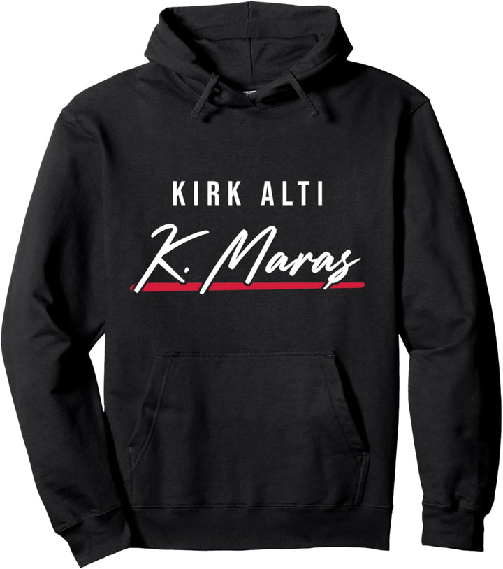 46 Kahramanmaras Türkei Pazarcik Göksun Andirin Türkiye Pullover Hoodie