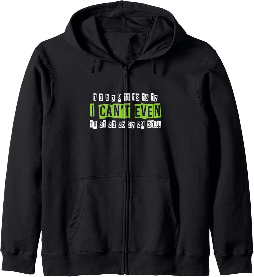 I Can't Even Funny Math Pun Gift Math Gifts Math Gift Idea Kapuzenjacke
