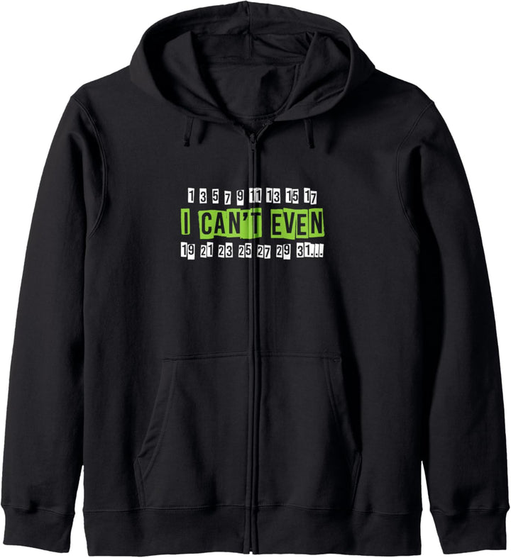 I Can't Even Funny Math Pun Gift Math Gifts Math Gift Idea Kapuzenjacke