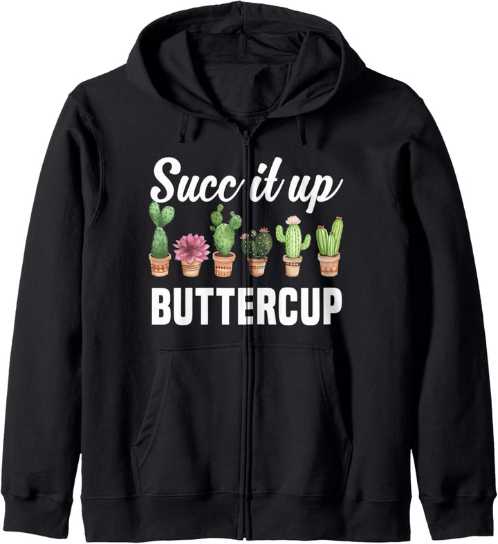 Succ It Up Buttercup Sarkastische Wortspiel Kaktus Sukkulent Kapuzenjacke