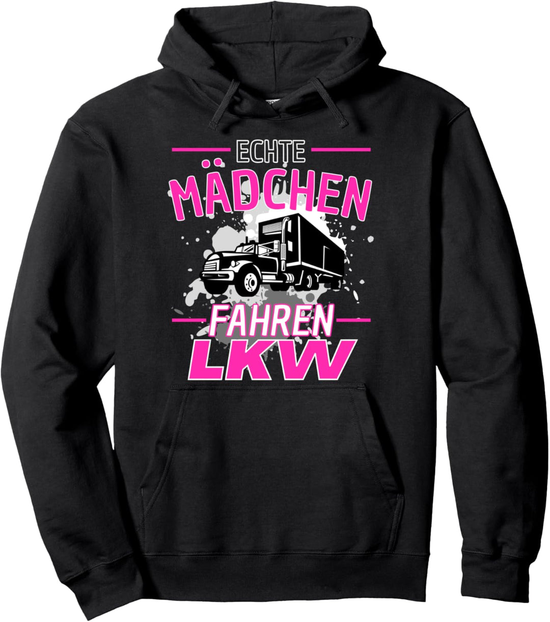 ECHTE MÄDCHEN FAHREN LKW! Truckerin Lastwagen LKW Spruch Pullover Hoodie
