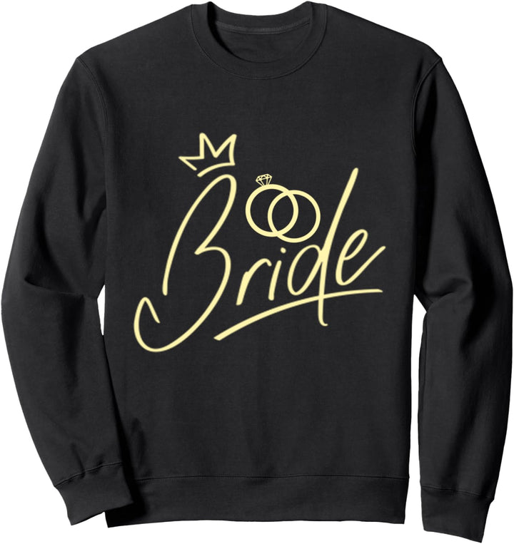 Bride Verlobung Für Die Hochzeit Braut Trauzeugin Sweatshirt
