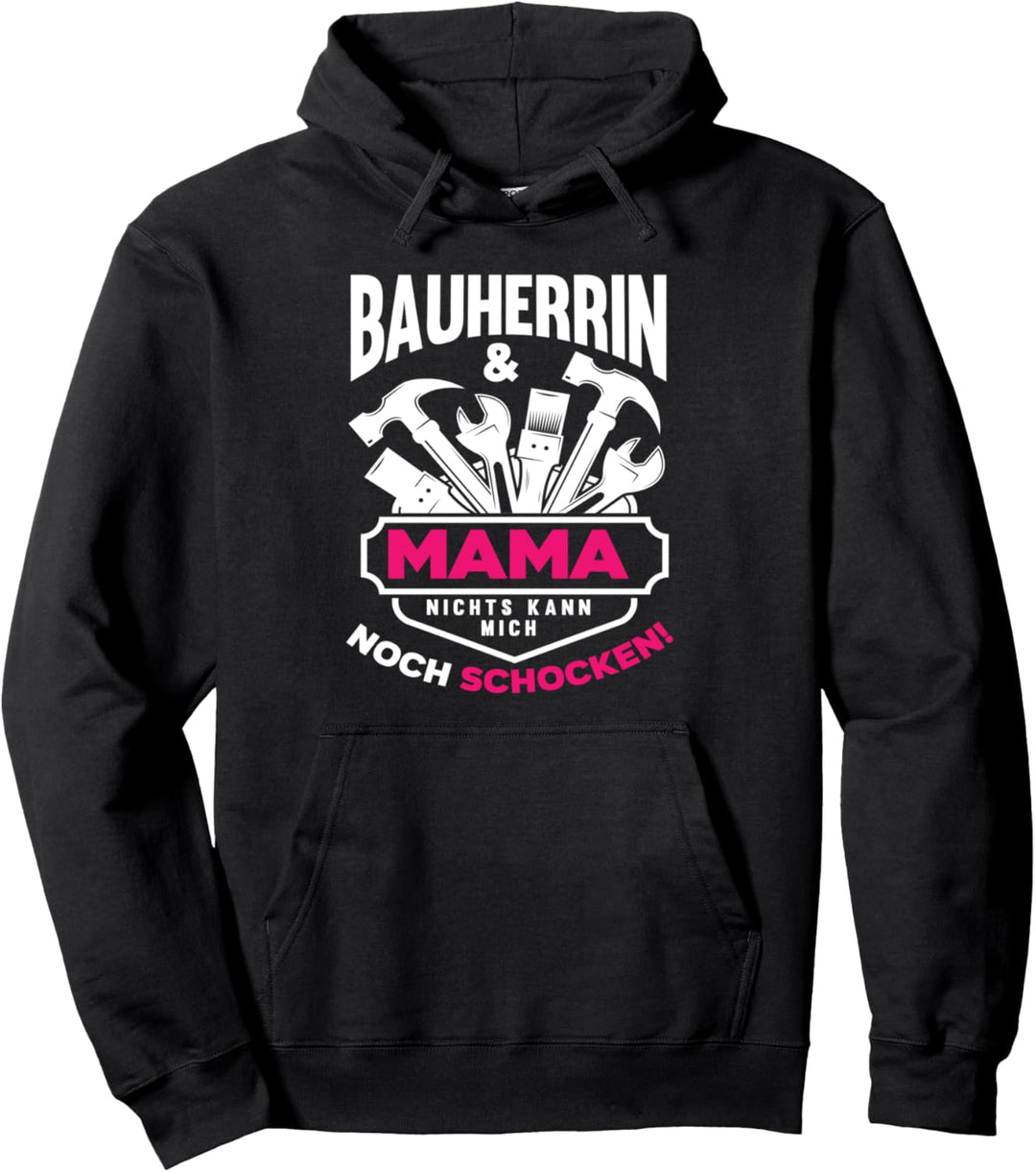 Bauherrin 2022 Mama Lustiges Bauherrinnen Baustellen Bauherr Pullover Hoodie