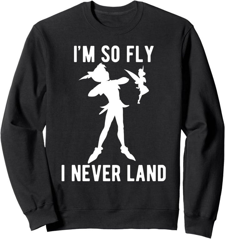 Disney Peter Pan Tinker Bell I'm So Fly I Never Land Sweatshirt