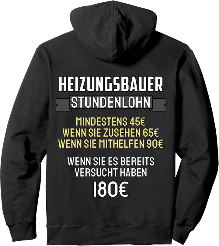 Heizungsbauer Stundenlohn lustiges Geschenk Pullover Hoodie