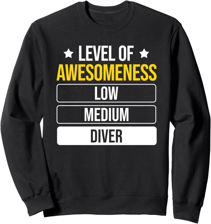 Taucher Level of Awesomeness Diver Tauchen Sweatshirt