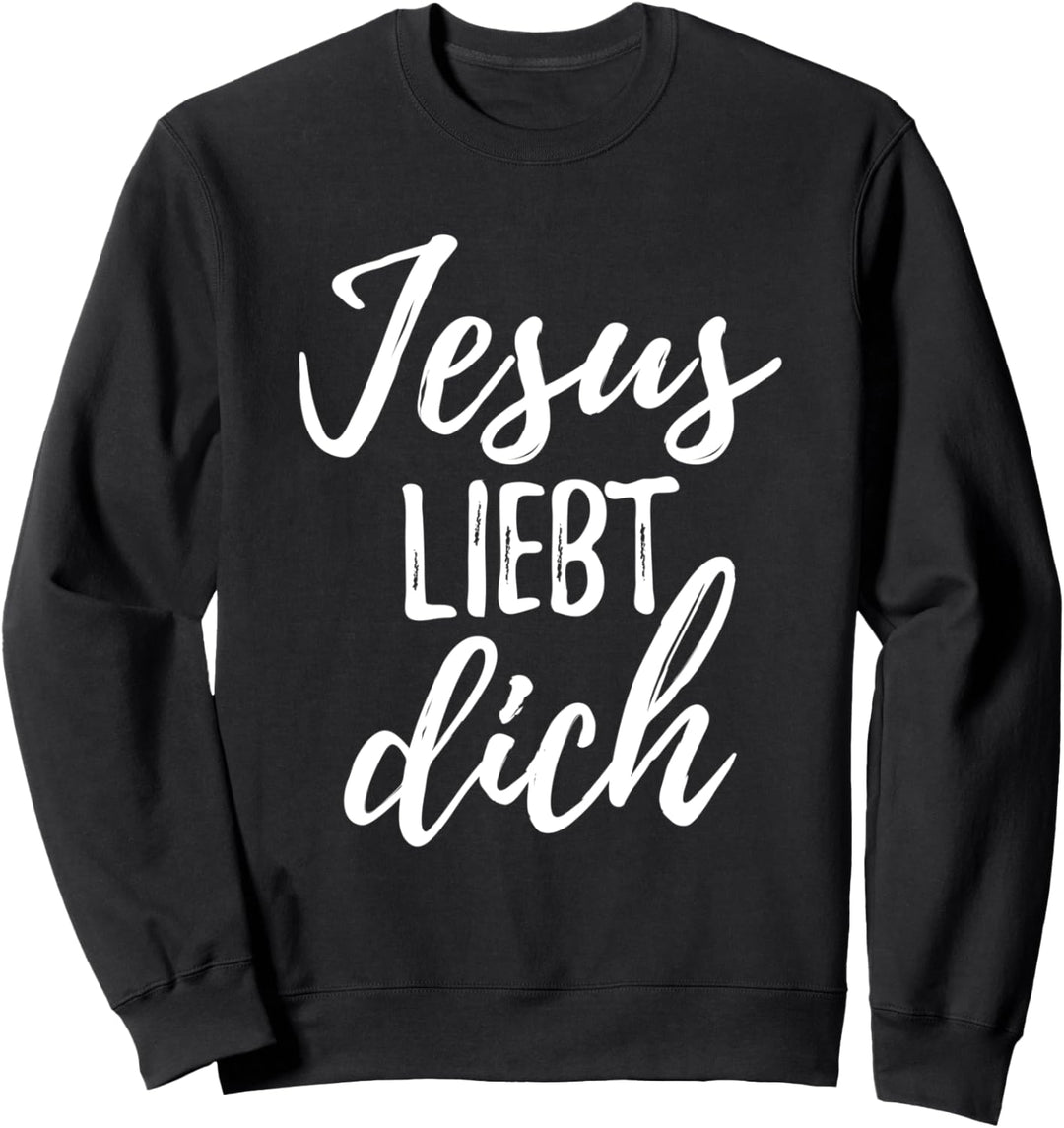 Jesus liebt dich Geschenk Sweatshirt