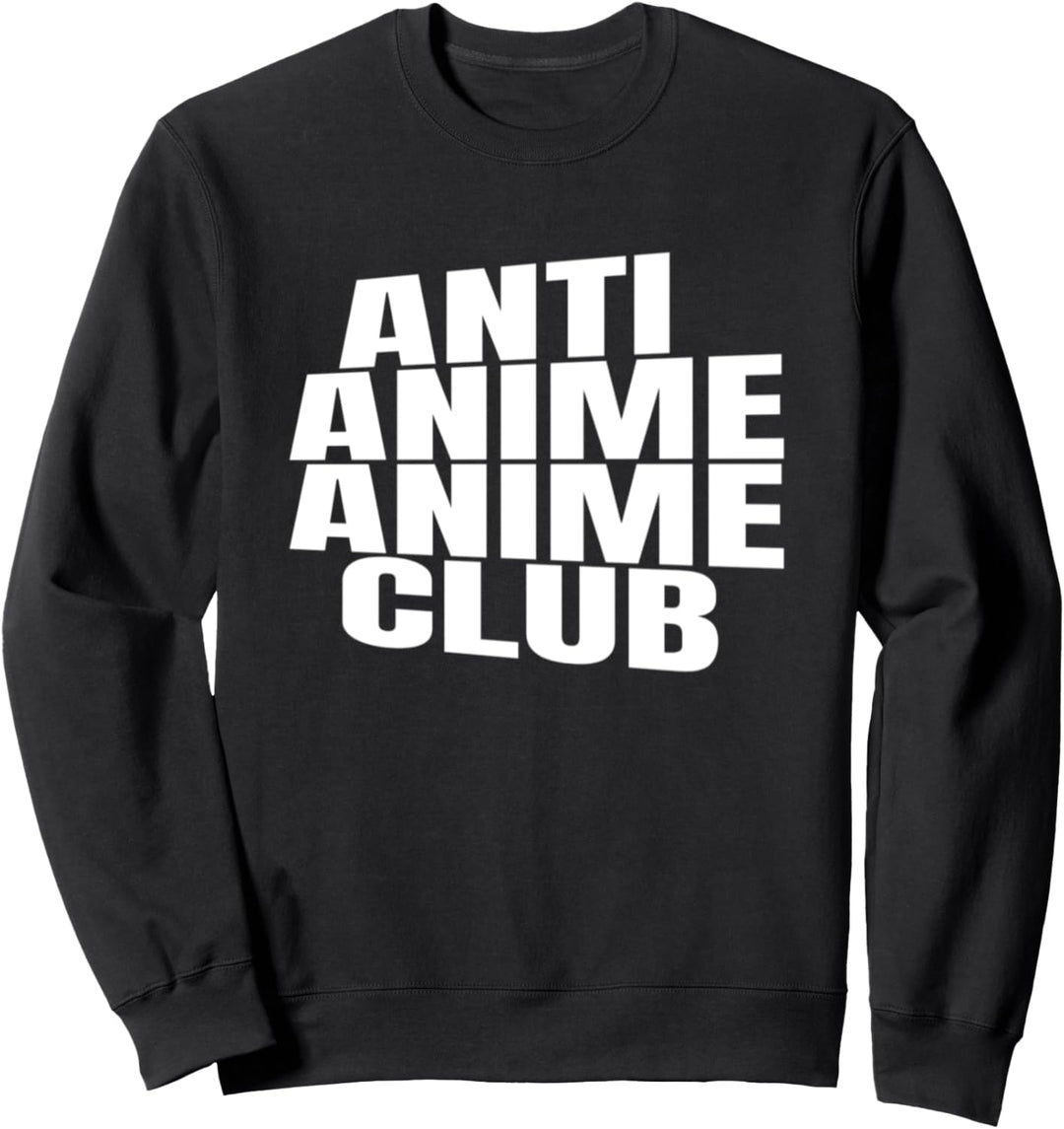 Anti Anime Anime Club Meme Kawaii Sweatshirt