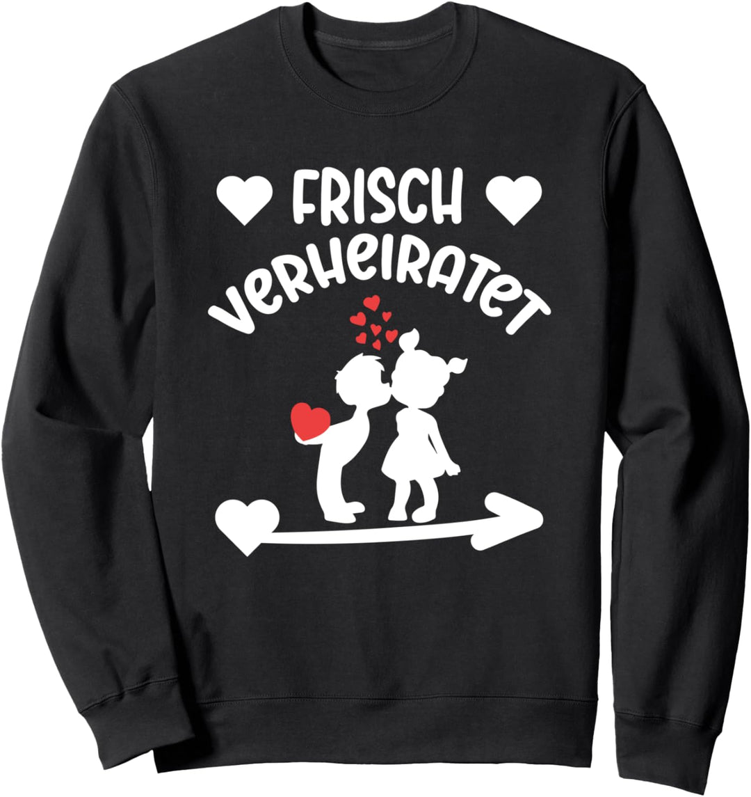 Frisch verheiratet Ehe Flitterwochen Sweatshirt