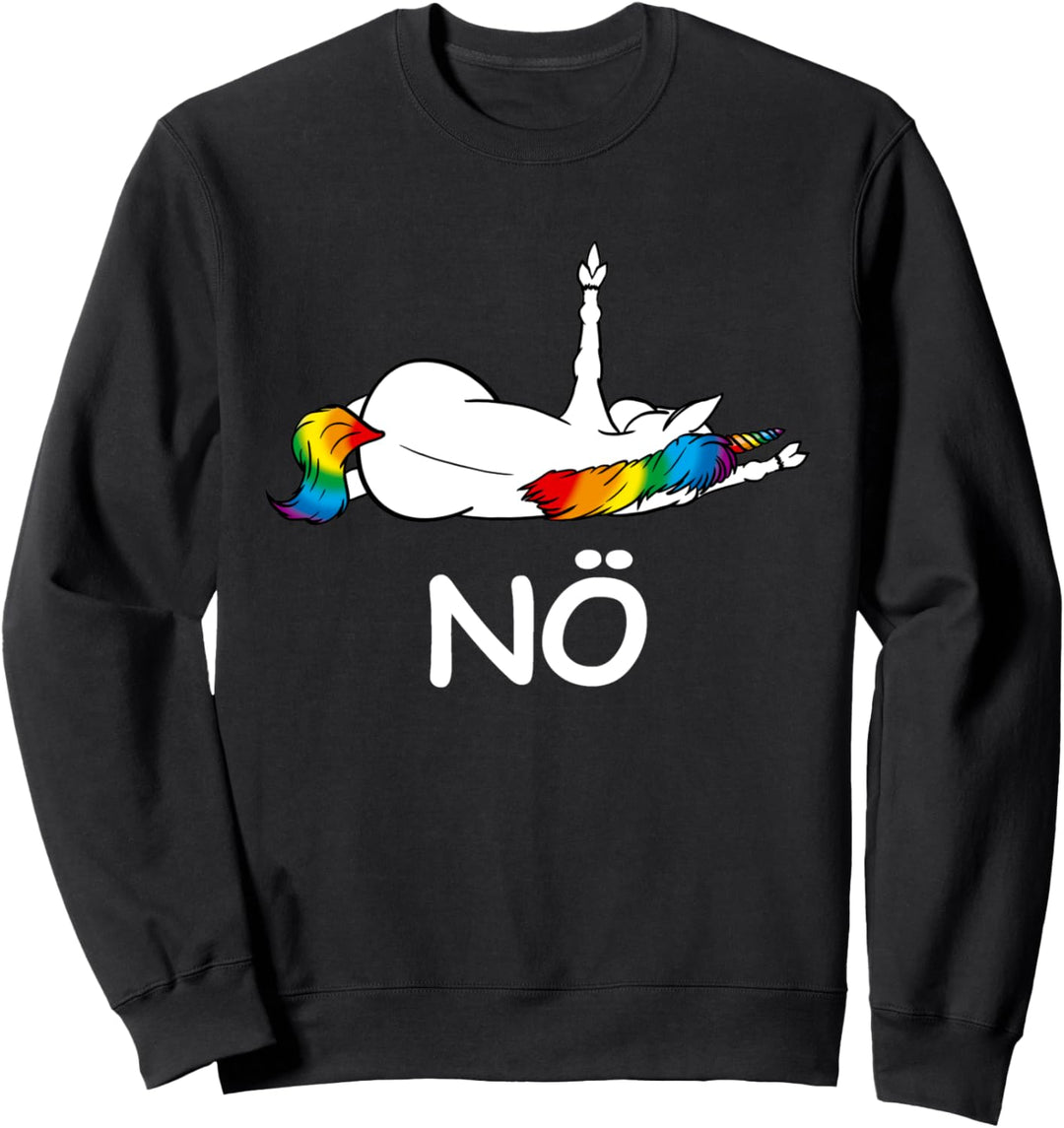 Einhorn Spruch Nö Nicht Heute Statement Lustiges Einhorn Sweatshirt