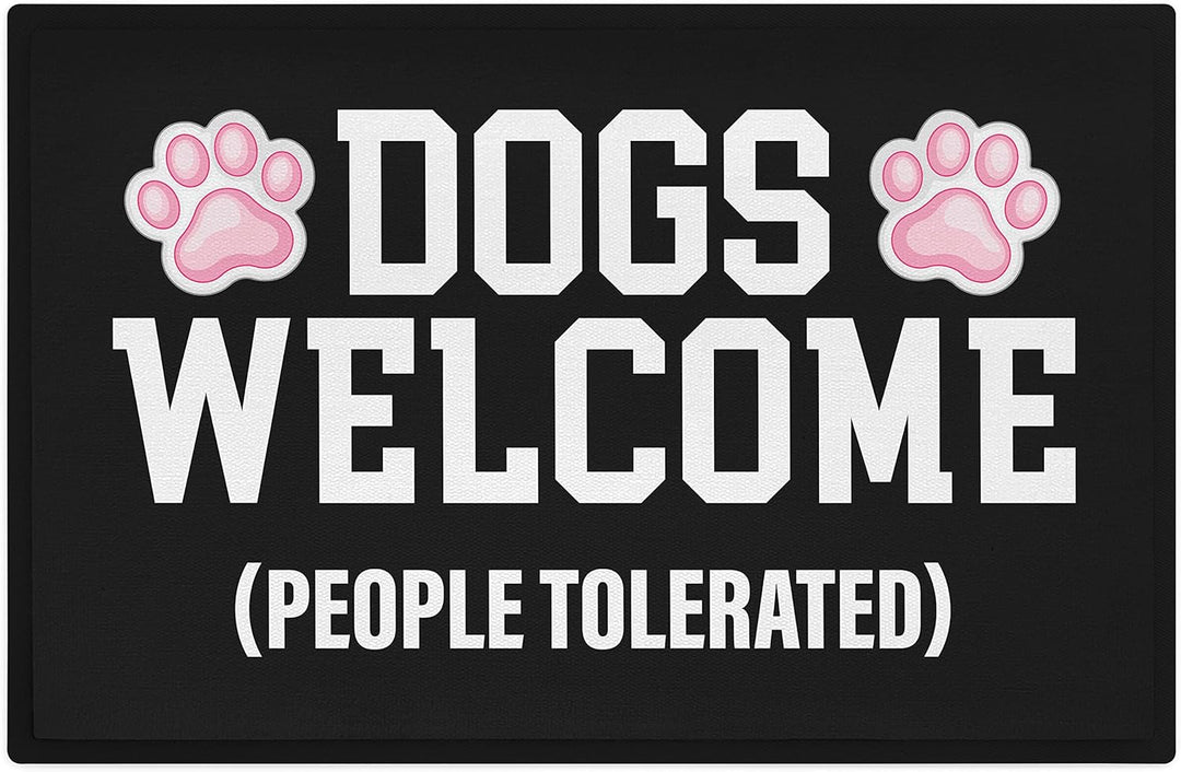 Trendation - Dogs Welcome People Tolerated Lustige Hunde Besitzerin Fussmatte Geschenk 60x40 cm