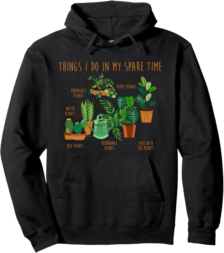 Things I Do In My Spare Time Shirt Gardener Gardening Gift Pullover Hoodie