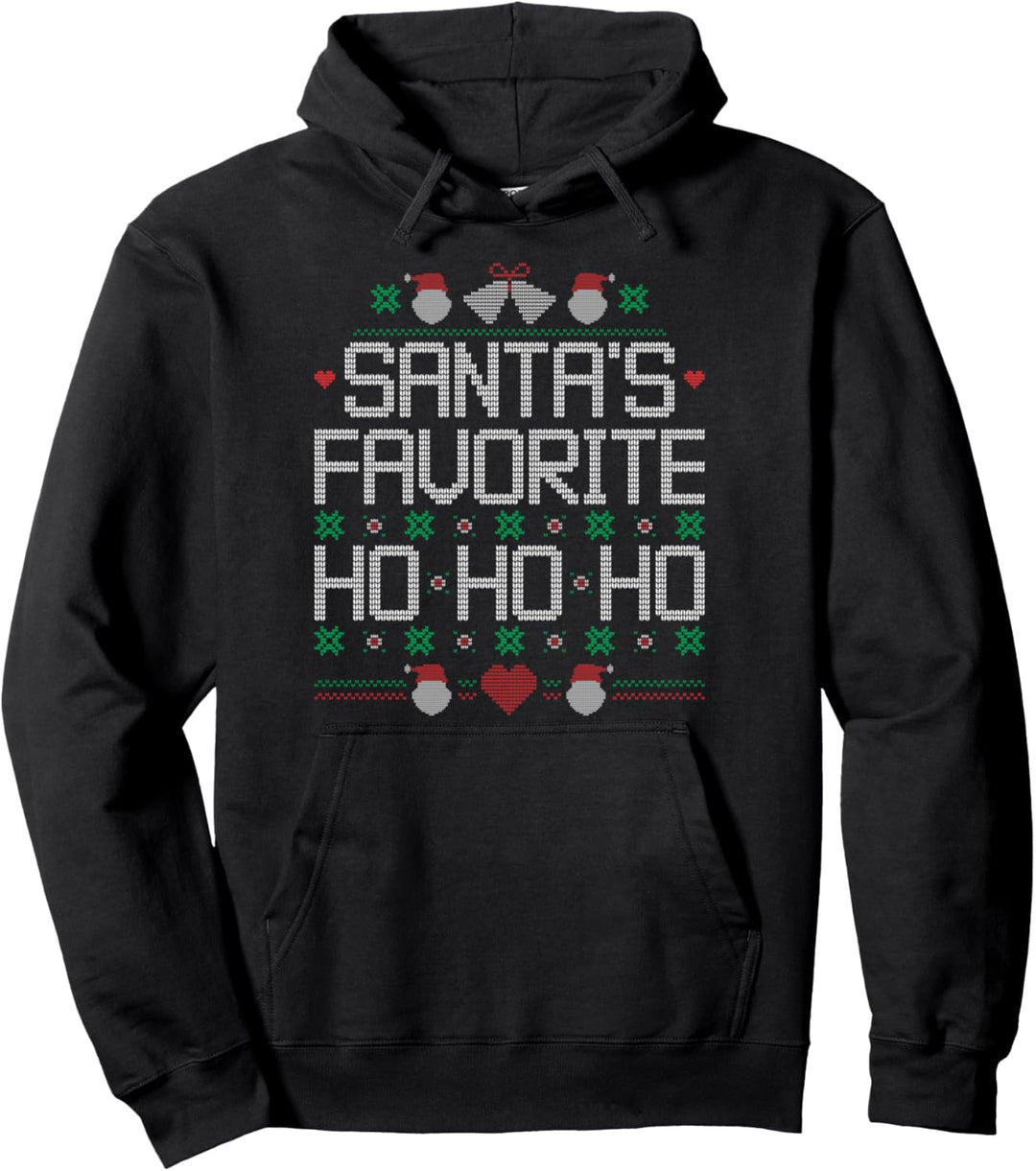 Santa's favorite Ho Ho Ho Ugly Christmas Sweater Weihnachten Pullover Hoodie