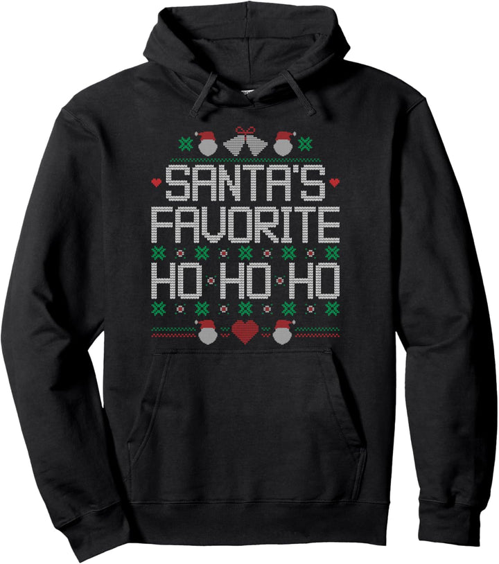 Santa's favorite Ho Ho Ho Ugly Christmas Sweater Weihnachten Pullover Hoodie