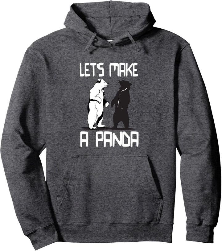 Funny Let's Make a Panda Wildlife Bear Joke Pullover Hoodie