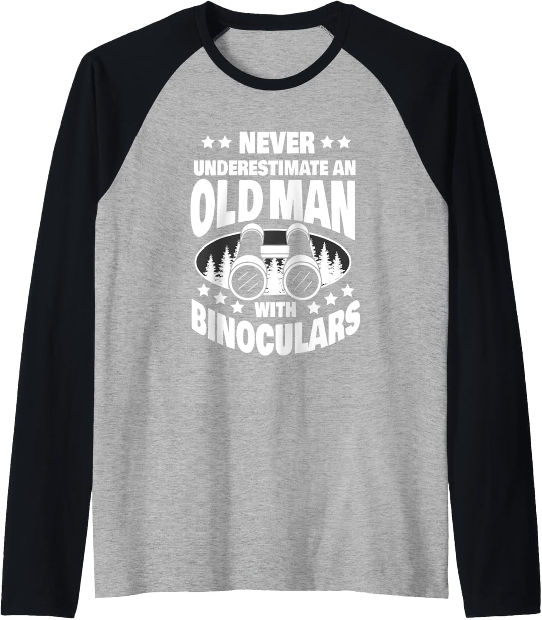 Herren Never Underestimate an Old Man with a Binoculars Dad Raglan