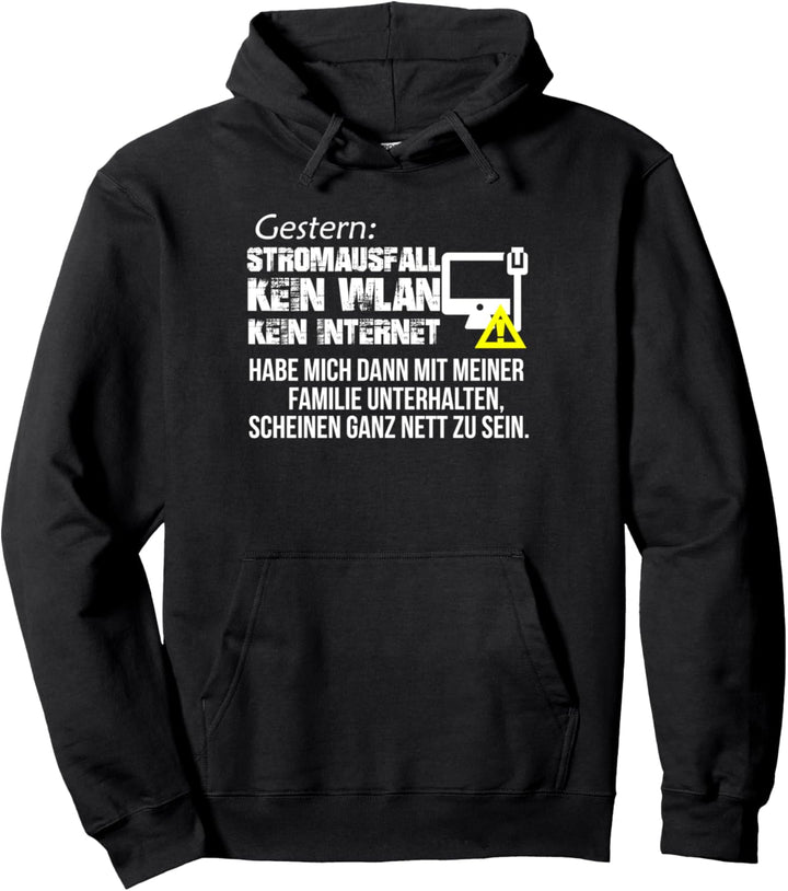 Stromausfall kein Internet kein Wlan Famile nett Geschenk Pullover Hoodie