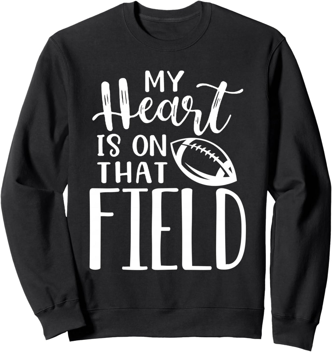 My Heart is on That Field - Lustige Fussballmutter Sweatshirt