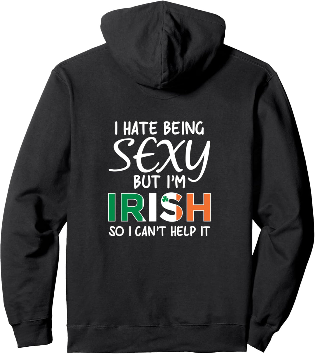 Sexy Irisch sein - Lustiges Irland Pullover Hoodie