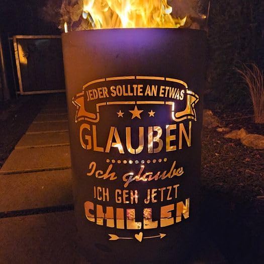 TiKo-Design Feuertonne mit Motiv – Lagerfeuertonne ‘Jeder sollte an etwas glauben, ich GEH jetzt chi